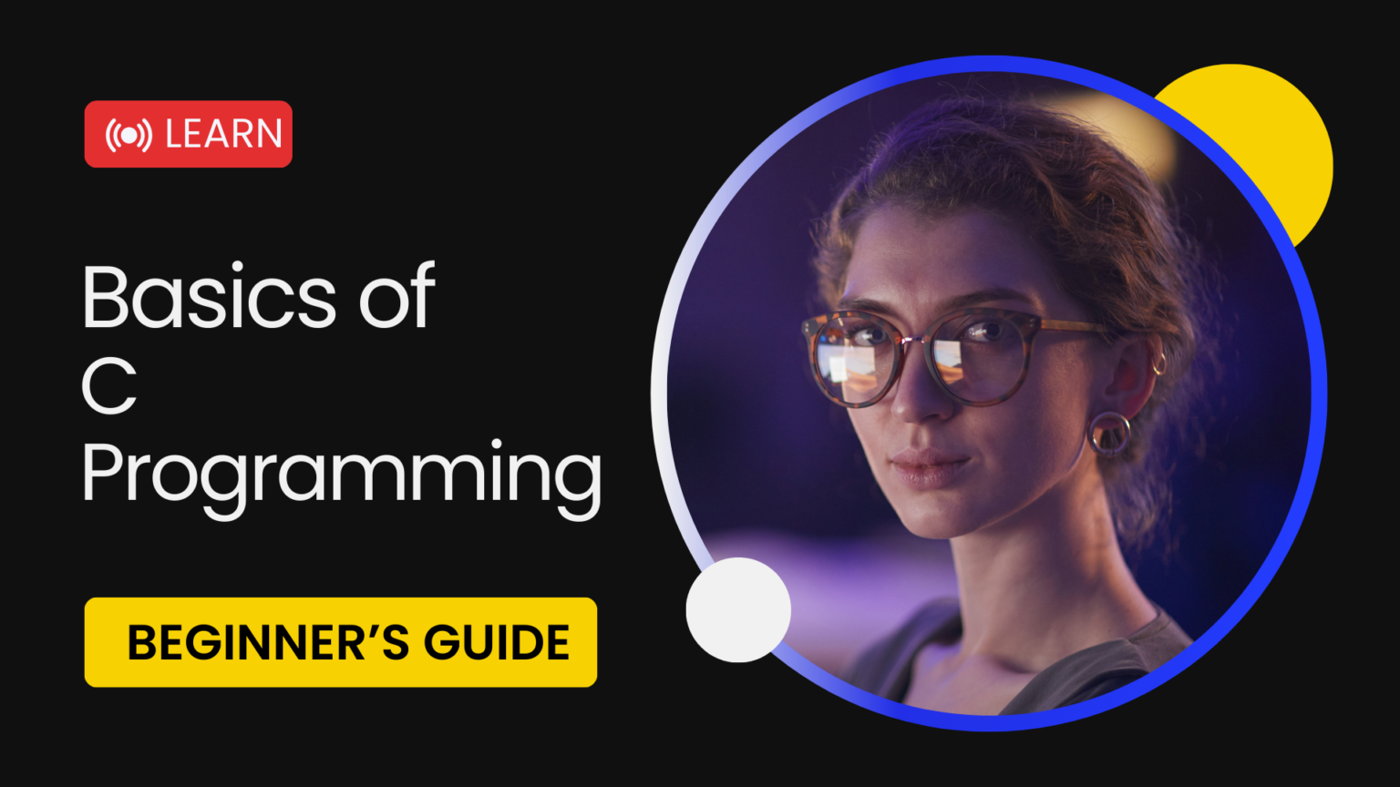 C Programming : A Comprehensive Theory Course – Selfcode Academy
